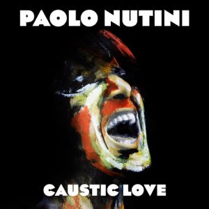 Album Paolo Nutini - Caustic Love