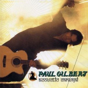 Album Paul Gilbert - Acoustic Samurai