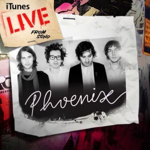 Phoenix iTunes Live from SoHo, 2010