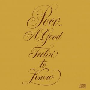 Album Poco - A Good Feelin