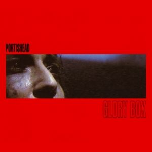 Album Portishead - Glory Box