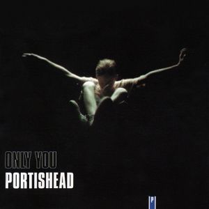 Album Portishead - Only You