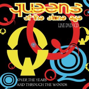 Album Queens of the Stone Age - Over the Years and Through the Woods