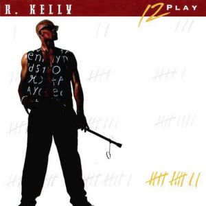 Album 12 Play - R. Kelly