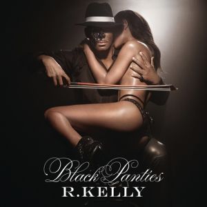 Album Black Panties - R. Kelly