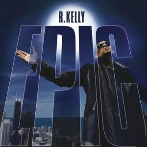 Album R. Kelly - Epic