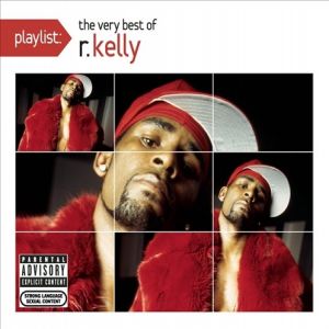 Playlist: The Very Best of R. Kelly - album