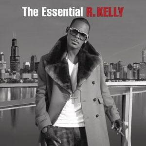 R. Kelly The Essential R. Kelly, 2014