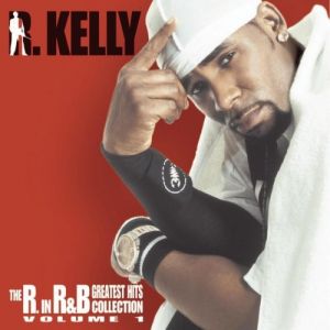 R. Kelly The R. in R&B Collection, Vol. 1, 2003