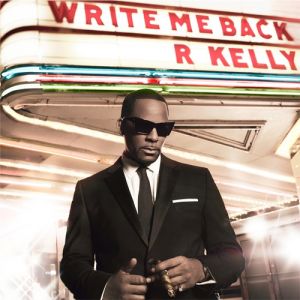 Album R. Kelly - Write Me Back