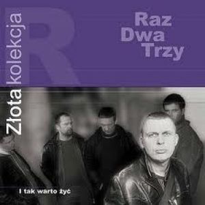 Album Raz, Dwa, Trzy - I Tak Warto Żyć