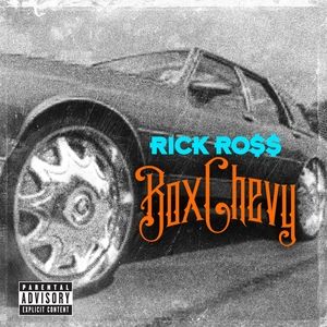 Album Rick Ross - Box Chevy