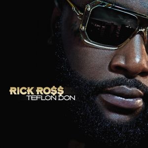 Album Rick Ross - Teflon Don