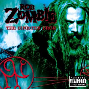Album Rob Zombie - The Sinister Urge