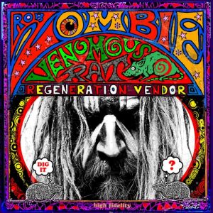 Album Rob Zombie - Venomous Rat Regeneration Vendor