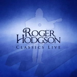 Roger Hodgson Classics Live, 2014