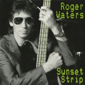 Album Roger Waters - Sunset Strip