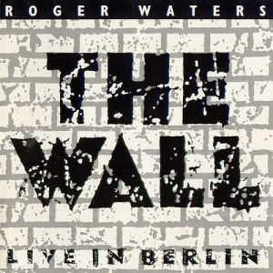 The Wall – Live in Berlin Album 