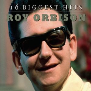 Roy Orbison : 16 Biggest Hits