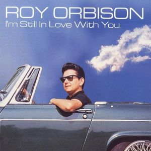 Album I'm Still in Love with You - Roy Orbison