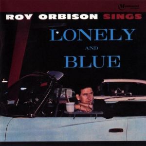 Album Lonely and Blue - Roy Orbison