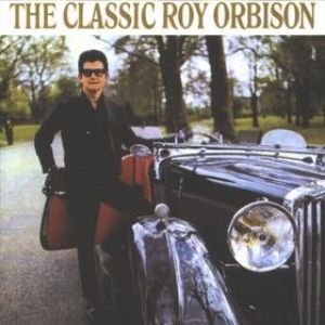Album Roy Orbison - The Classic Roy Orbison