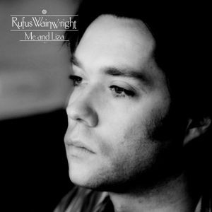 Album Rufus Wainwright - Me and Liza