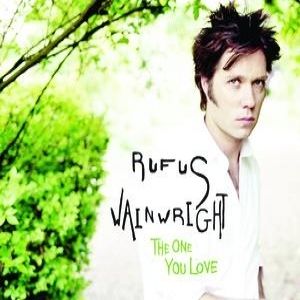 Album Rufus Wainwright - The One You Love