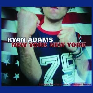 Album Ryan Adams - New York, New York