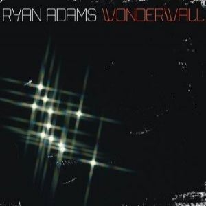 Album Ryan Adams - Wonderwall