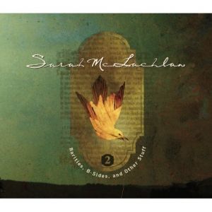 Album Rarities, B-Sides and Other Stuff Vol. 2 - Sarah Mclachlan