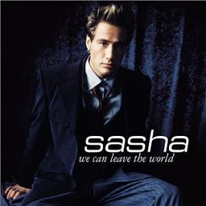 Album We Can Leave the World - Sasha