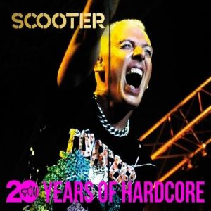 Album Scooter - 20 Years of Hardcore