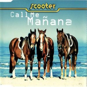 Album Scooter - Call Me Mañana