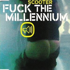 Album Scooter - Fuck the Millennium