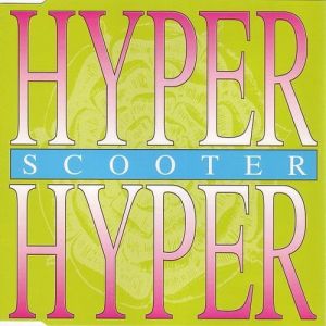 Album Scooter - Hyper Hyper