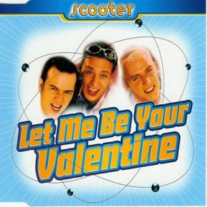 Album Scooter - Let Me Be Your Valentine