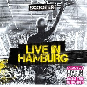 Scooter : Live in Hamburg