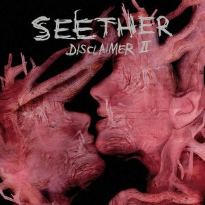 Album Seether - Disclaimer II
