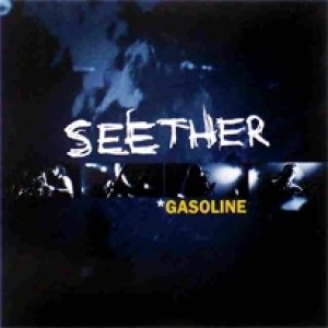 Seether : Gasoline