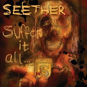 Suffer It All - Seether