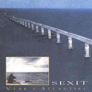 Album Sexit - Vták z Atlantiku