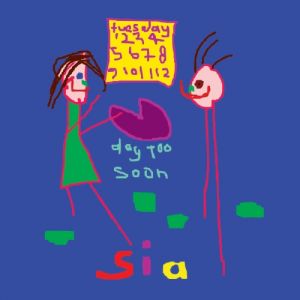 Album Sia - Day Too Soon