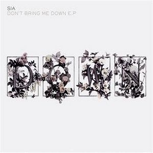 Album Don't Bring Me Down - Sia