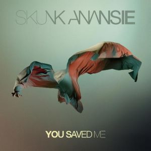 Album Skunk Anansie - You Saved Me