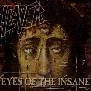 Album Slayer - Eyes of the Insane