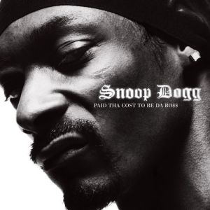 Album Paid tha Cost to Be da Boss - Snoop Dogg