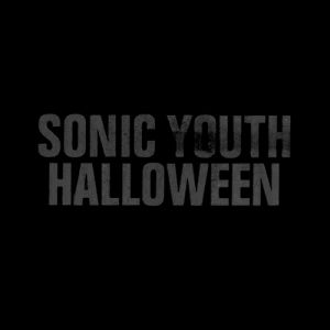 Sonic Youth Flower/Halloween, 1985