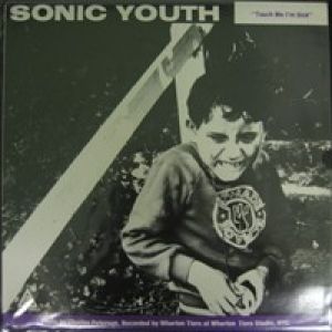 Sonic Youth Touch Me I'm Sick/Halloween, 1988