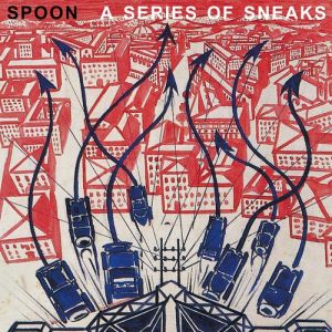 Album Spoon - A Series of Sneaks